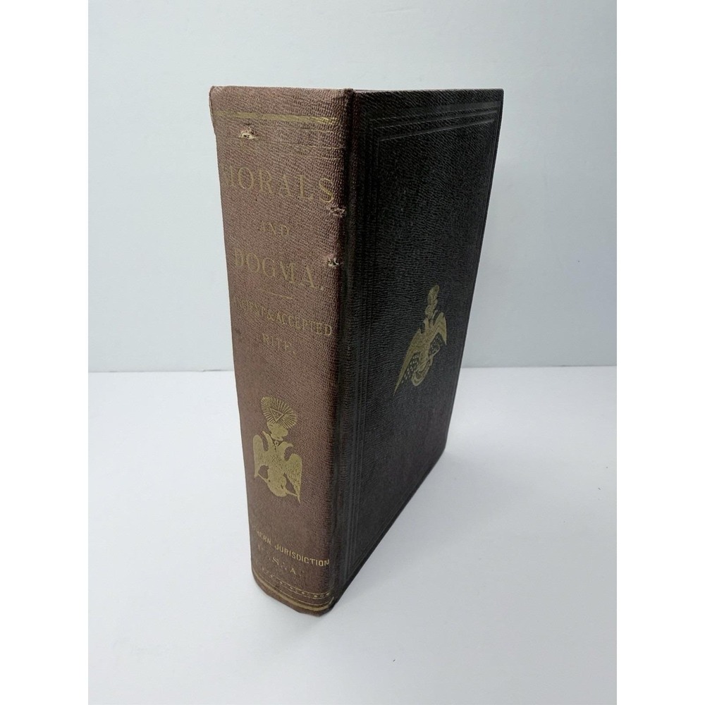 Morals and Dogma Of Freemasonry Albert Pike 1871 Southern Jurisdiction 1905